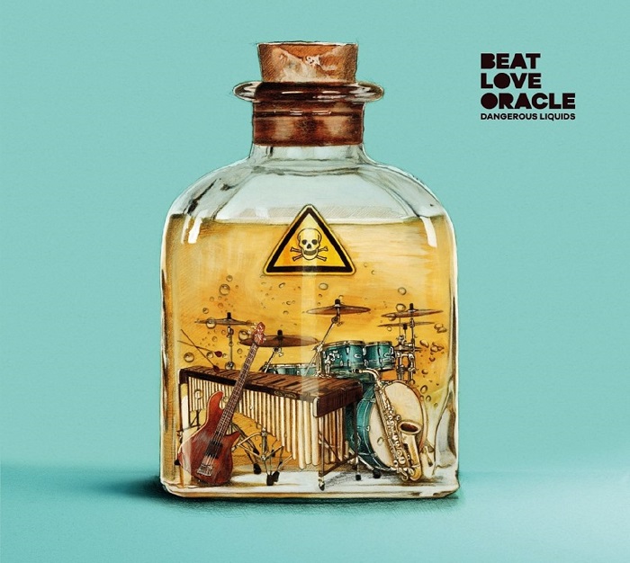 Beat Love Oracle — Dangerous Liquids